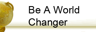 Be A World Changer
